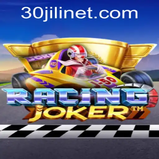 Exploring the Thrilling World of RacingJoker and the Excitement of 30jili