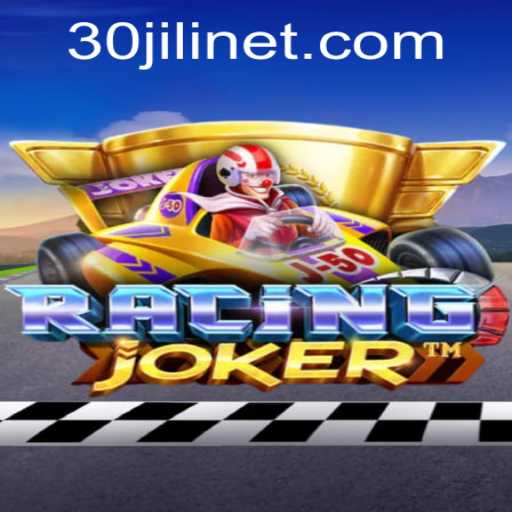 Exploring the Thrilling World of RacingJoker and the Excitement of 30jili